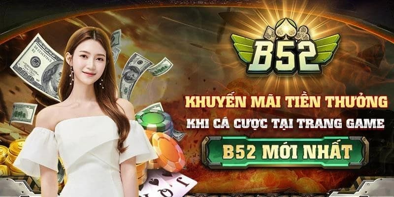 Ưu điểm vượt trội của chính sách khuyến mãi B52club